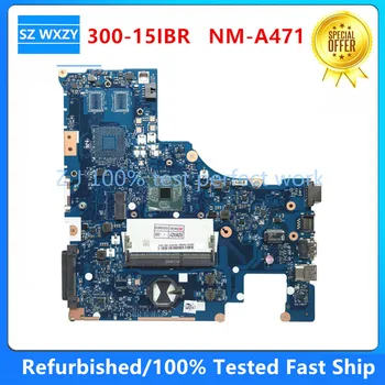 שופץ עבור Lenovo Ideapad 300-15IBR מחשב נייד לוח אם NM-A471 DDR3 MainBoard 100% נבדק מהירה