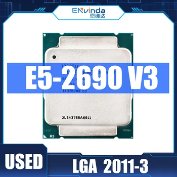 נהג מקורי Intel E5 2690 V3 מעבד SR1XN 2.6 Ghz 12 Core Socket LGA 2011-3 E5-2690V3 Xeon V3 המעבד תומך לוח האם X99